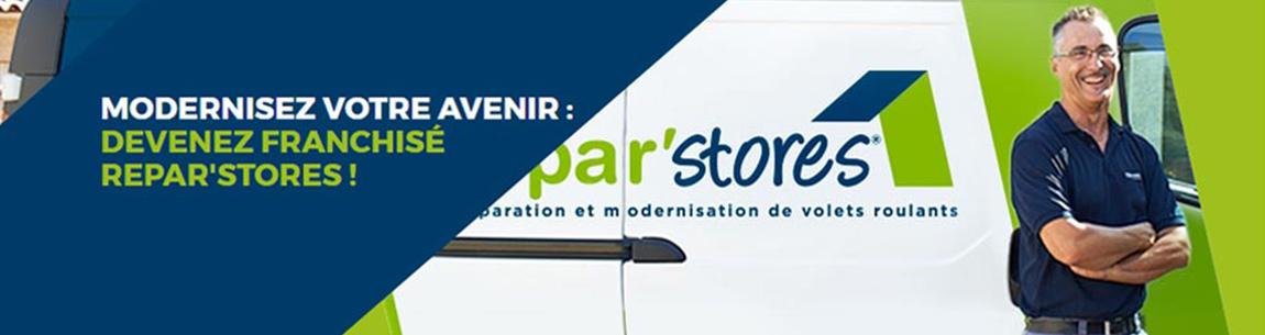 modernisez votre avenir devenez franchisé repar stores !